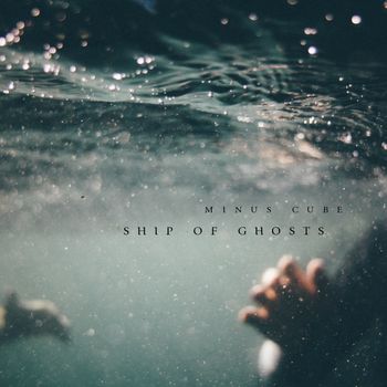 Ship of Ghosts - Minus Cube
